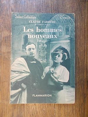 Image du vendeur pour Les hommes nouveaux / Claude Farrre Select Collection n 64 - mis en vente par Des livres et vous