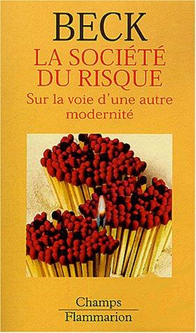 La Société du risque : Sur la voie d'une autre modernité