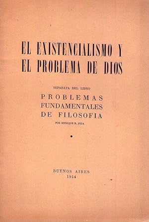 Imagen del vendedor de EL EXISTENCIALISMO Y EL PROBLEMA DE DIOS. (Separata del libro Problemas Fundamentales de Filosofa) a la venta por Buenos Aires Libros