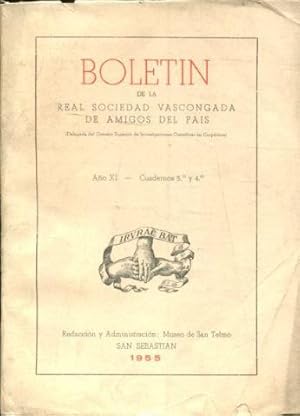 BOLETIN DE LA REAL SOCIEDAD VASCONGADA DE AMIGOS DEL PAIS. AÑO XI-CUADERNOS 3º Y 4º.