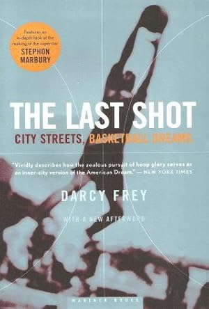 THE LAST SHOT : City Streets, Basketball Dreams