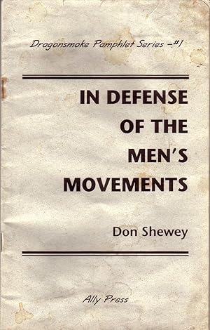 Image du vendeur pour IN DEFENSE OF THE MEN'S MOVEMENTS. mis en vente par Monroe Stahr Books