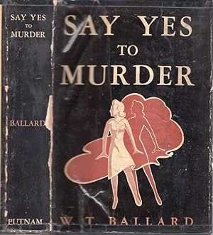 SAY YES TO MURDER.