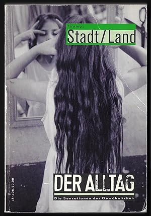 Imagen del vendedor de DER ALLTAG - Die Sensationen des Gewhnlichen - Thema: Stadt/Land N61 a la venta por ART...on paper - 20th Century Art Books