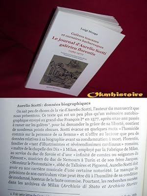 Le journal d'Aurelio Scetti, galérien florentin ( 1565-1577 ) : Galères toscanes et corsaires bar...