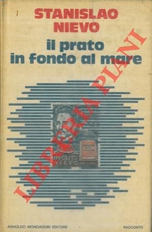Seller image for Il prato in fondo al mare. for sale by Libreria Piani