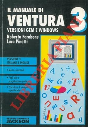 Bild des Verkufers fr Il manuale di Ventura 3. Versioni GEM e Windows. zum Verkauf von Libreria Piani