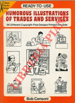 Ready-to-use humorous illustrations of trades and services. 96 different copyright-free designs. ...