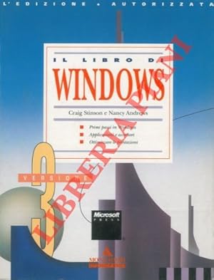 Bild des Verkufers fr Il libro di Windows. Primi passi in Windows. Applicazioni ed accessori. Ottimizzare le prestazioni. zum Verkauf von Libreria Piani