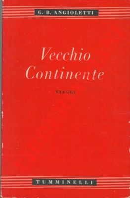 Bild des Verkufers fr Vecchio Continente. Viaggi. zum Verkauf von Libreria Piani