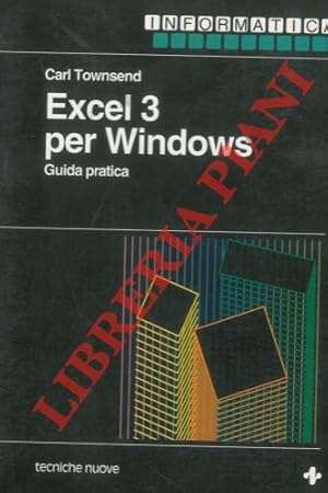 Bild des Verkufers fr Excel 3 per Windows. Guida pratica. zum Verkauf von Libreria Piani