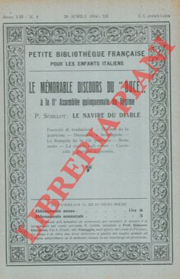 Le memorable discours du "Duce" à la II Assemblee quinquennale du Regime - Le navire du diable.