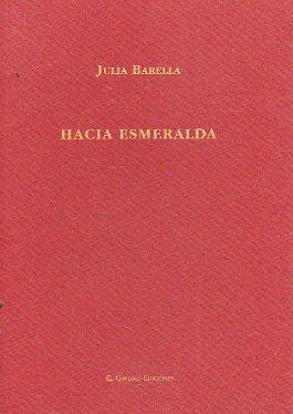 Imagen del vendedor de HACIA ESMERALDA. Prlogo de Pedro J. Miguel. a la venta por angeles sancha libros