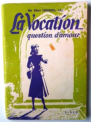 La Vocation, question d'amour