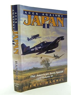 Seller image for ACES AGAINST JAPAN II THE AMERICAN ACE SPEAKS VOLUME III for sale by Stella & Rose's Books, PBFA