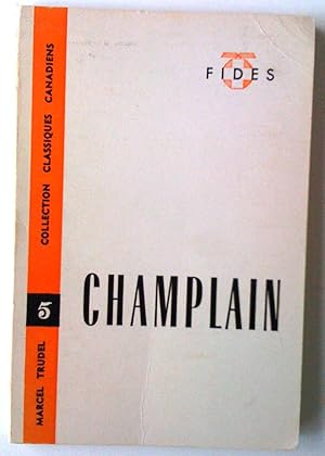 Seller image for Champlain for sale by Claudine Bouvier