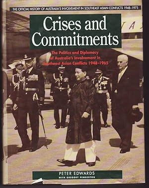 CRISES AND COMMITMENTS.The Politics and Diplomacy of Australia's Involvement in South East Asian ...