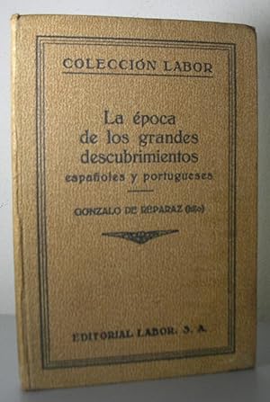 Bild des Verkufers fr LA EPOCA DE LOS GRANDES DESCUBRIMIENTOS ESPAOLES Y PORTUGUESES zum Verkauf von LLIBRES del SENDERI