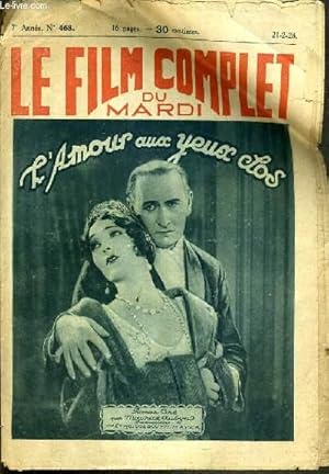 Seller image for L'AMOUR AUX YEUX CLOS- LE FILM COMPLET DU MARDI- 7me ANNEE - N468. for sale by Le-Livre