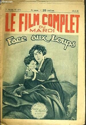 Seller image for FACE AUX LOUPS - LE FILM COMPLET DU MARDI - 7me ANNEE - N471. for sale by Le-Livre