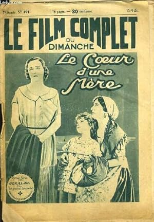 Seller image for LE COEUR D'UNE MERE- LE FILM COMPLET DU DIMANCHE - 7me ANNEE - N491. for sale by Le-Livre