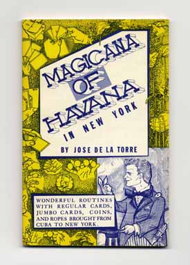 Magicana of Havana in New York: Wonderful Routines with Regular Cards, Jumbo Cards, Coins, and Ro...