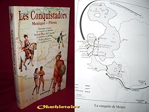 Seller image for Les Conquistadores . Mexique - Prou -------- La conqute du Mexique : HERNAN CORTES , BERNAL DIAZ DEL CASTILLO ---- La conqute du prou : PEDRO PIZARRO for sale by Okmhistoire