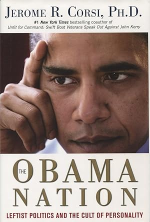 Seller image for The Obama Nation: Leftist Politics And The Cult Of Personality for sale by Kenneth A. Himber