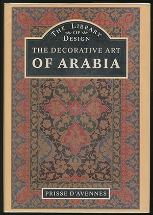 Bild des Verkufers fr The Decorative Art of Arabia zum Verkauf von Between the Covers-Rare Books, Inc. ABAA