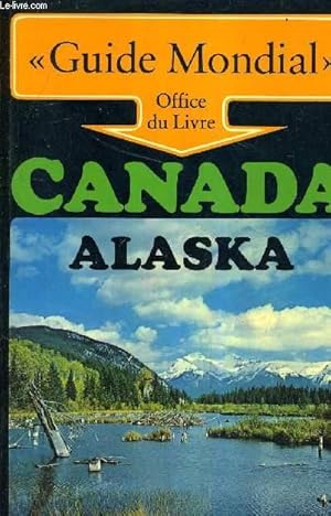 Seller image for GUIDE MONDIAL - CANADA ALASKA. for sale by Le-Livre