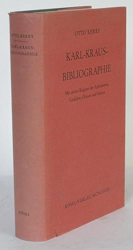 Karl-Kraus-Bibliographie Mit einem Register der Aphorismen, Gedichte, Glossen und Satiren
