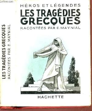 Bild des Verkufers fr LES TRAGEDIES GRECQUES / COLLECTION HEROS ET LEGENDES. zum Verkauf von Le-Livre