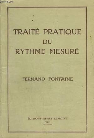 Imagen del vendedor de TRAITE PRATIQUE DU RYTHME MESURE. a la venta por Le-Livre