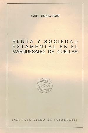 Imagen del vendedor de RENTA Y SOCIEDAD ESTAMENTAL EN EL MARQUESADO DE CUELLAR. a la venta por Librera Torren de Rueda