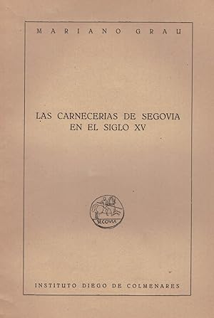 Imagen del vendedor de LAS CARNECERIAS DE SEGOVIA EN EL SIGLO XV. a la venta por Librera Torren de Rueda