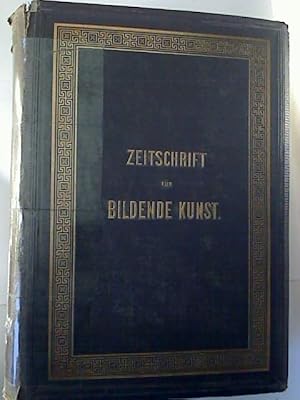 Zeitschrift für Bildende Kunst. 11. (Elfter) Band / 1867. - Mit dem Beiblatt Kunst-Chronik.