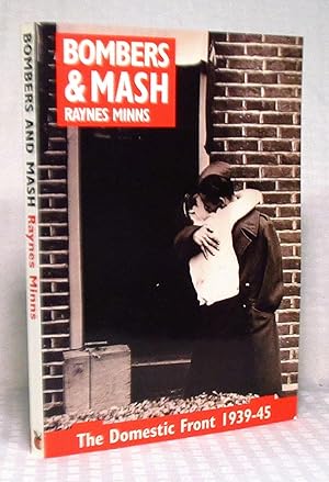 Seller image for Bombers and Mash : The Domestic Front, 1939-1945 for sale by you little dickens