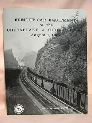 Seller image for FREIGHT CAR EQUIPMENT OF THE CHESAPEAKE & OHIO RAILWAY COMPANY, AUGUST 1, 1937 for sale by Robert Gavora, Fine & Rare Books, ABAA