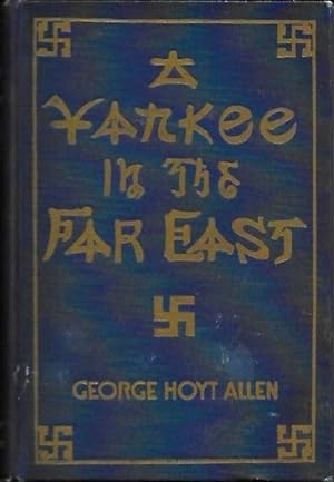 Imagen del vendedor de A Yankee in the Far East a la venta por Bittersweet Books
