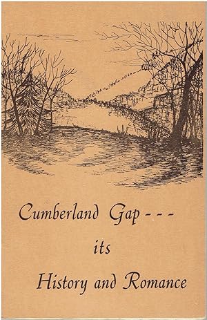 Image du vendeur pour Cumberland Gap - - - Its History and Romance mis en vente par Manian Enterprises