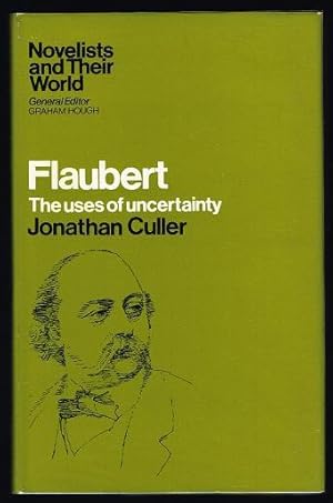 Seller image for Flaubert: The Uses of Uncertainty for sale by Nighttown Books