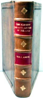 Imagen del vendedor de THE SCENERY AND ANTIQUITIES OF IRELAND. Illustrated in One Hundred and Twenty Engravings, from Drawings by W. H. Bartlett. With Historical and Descriptive Text by J. Stirling Coyne, N.P. Willis, etc. 2 Vols in one. a la venta por Marrins Bookshop