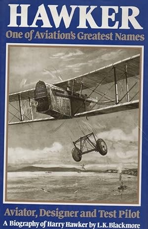 Imagen del vendedor de Hawker One of Aviations Greatest Names - Aviator Designer and Test Pilot a la venta por C P Books Limited
