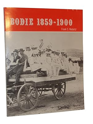 Image du vendeur pour Bodie 1859-1900 mis en vente par Bowman Books