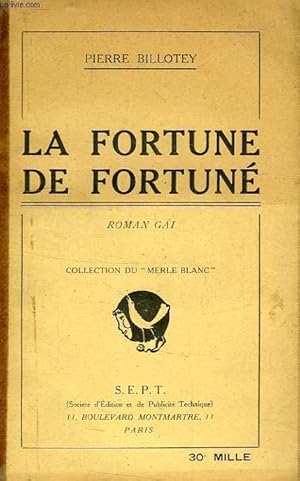 Immagine del venditore per LA FORTUNE DE FORTUNE venduto da Le-Livre