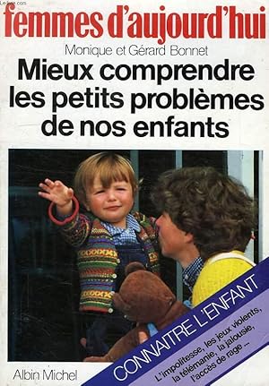 Seller image for MIEUX COMPRENDRE LES PETITS PROBLEMES DE NOS ENFANTS for sale by Le-Livre