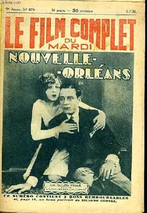 Seller image for LE FILM COMPLET DU MARDI N 874 - 9EME ANNEE - NOUVELLE-ORLEANS for sale by Le-Livre