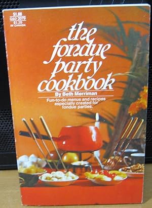 The Fondue Party Cookbook