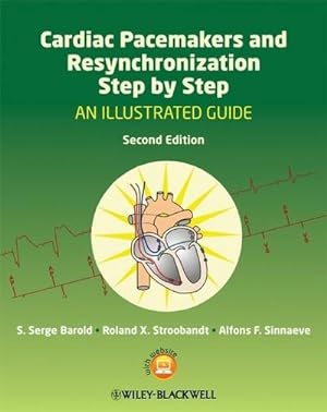 Imagen del vendedor de Cardiac Pacemakers and Resynchronization Therapy Step-by-Step a la venta por BuchWeltWeit Ludwig Meier e.K.