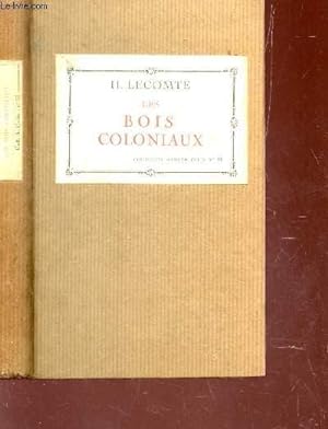 Bild des Verkufers fr LES BOIS COLONIAUX / COLLECTION ARMAND COLIN. zum Verkauf von Le-Livre